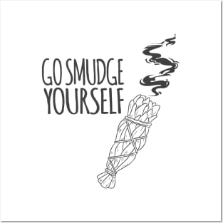 WITCHCRAFT WICCA DESIGN: GO SMUDGE YOURSELF Posters and Art